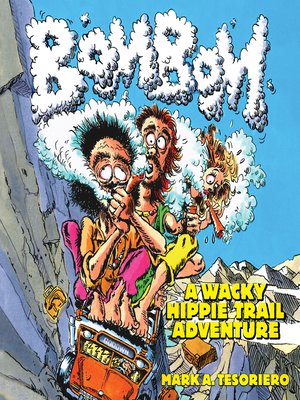 cover image of Bom Bom--A Wacky Hippie Trail Adventure